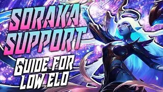 BEST SORAKA SUPPORT BUILD FOR LOW ELO SEASON 10 PATCH 10.11