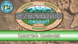 Survivor: Como Bluff Secret Scenes