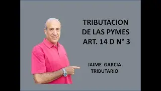 Art  14 D 3 Tributación de las Pymes