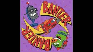 Banter - 155 - A Melanin Issue