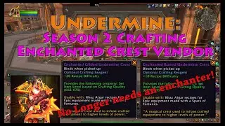 How to get Enchanted Runed/Gilded Crests to Craft Season 2 Gear
