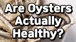 Are Oysters Actually Good for You? Raw vs Cooked Explained