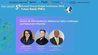The PMO Leader 5th Annual Global Conference 2025-Session 38: PMO Excellence: Addressing Toda-38