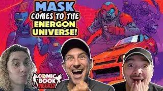 MASK Joins Skybound's Energon Universe! Are You Excited?! | Comic Book Weekly