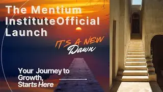 The Mentium Institute Official Launch on Friday, April 25th, 2025