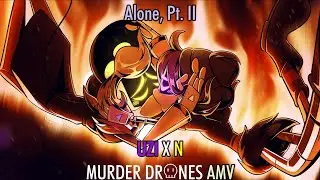 Murder Drones (N X Uzi) AMV - Alone, Pt II by Alan Walker & Ava Max