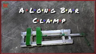 Very Useful Tool - A Long Bar Portable Clamp / DIY
