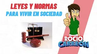 LEYES Y NORMAS PARA VIVIR EN SOCIEDAD