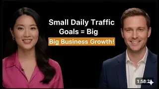 Small Daily Traffic Goals = Big Business Growth!