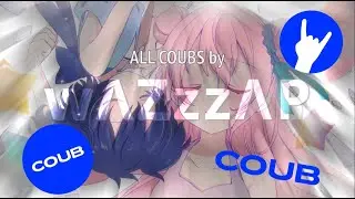 ALL COUBs by w&Lambda;Zzz&Lambda;P | Все коубы от коубера w&Lambda;Zzz&Lambda;P'а! Лучшие аниме коубы 2023