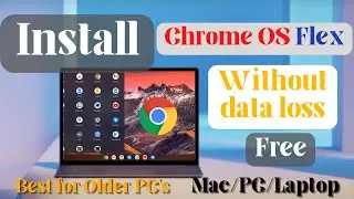 Установите Chrome OS Flex без потери данных БЕСПЛАТНО