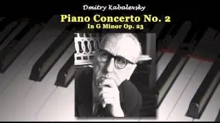 Kabalevsky: Piano Concerto No. 2 In G Minor Op. 23