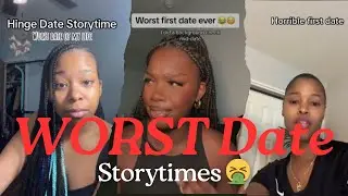 STORYTIME: WOMEN SHARE THEIR FIRST DATE HORROR STORIES‼️| ALMOST UNALIVED? 😱#tiktok #viralvideo