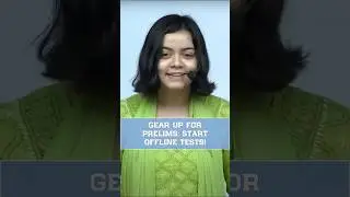 GEAR UP FOR PRELIMS: START OFFLINE TESTS!