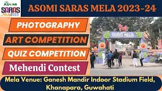Photography Contest | Art Contest | Cooking Contest | Mehendi Contest | Asomi Saras Mela 2023-24