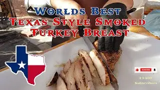 Worlds Best Texas Style Smoked Turkey Breast!!!