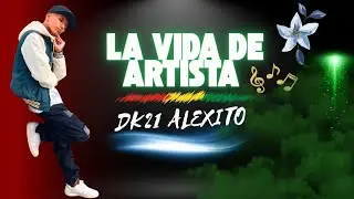 La Vida de Artista✍️🎨 Dk21 Alexito (v&iacute;deoclip oficial) #rap #hiphop #bolivia #torotoro #potos&iacute;