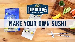 Lundberg Sushi Rice - Make Your Own Sushi