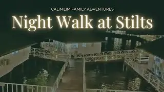 Night Walk around Stilts Calatagan Beach Resort