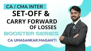 CA/CMA INTER SET-OFF AND CARRY FORWARD OF LOSSES | SEP/DEC 2025 | DIRECT TAX | @CAUmasankar #setoff