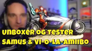 Unboxer, anmelder og tester Samus & Vi-O-LA amiibo! (minor spoilers)