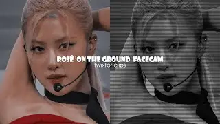 Blackpink Rose (Park Chaeyoung) HD hot twixtor clips - On The Ground fancams