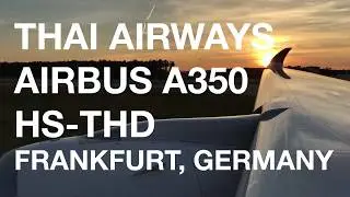 TAKE OFF | THAI AIRWAYS TG927 | AIRBUS A350 | FRANKFURT (FRA) - PHUKET (HKT) | SOMMERTRIP