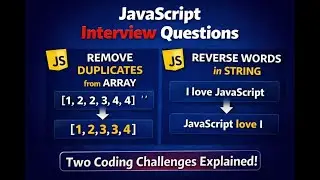 Remove Duplicates from Array & Reverse Words in String Using JavaScript | Interview Questions