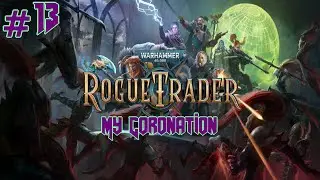 Rogue Trader - Part 13 (Blind Playthrough, Daring Difficulty)