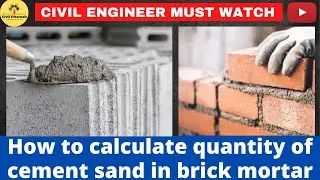 How To calculate The Quantity of  Cement Sand in Brick Work | mortar quantity| cement sand in mortar