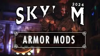 7 Amazing NEW Must Have Skyrim Armor Mods In 2024!