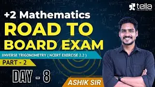 DAY 8 | INVERSE TRIGONOMETRIC FUNCTIONS | NCERT Exercise 2.2 | Part 2 | +2 Maths |ROADTO BOARDEXAM