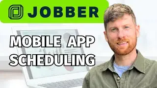 Jobber Mobile App Walkthrough: Scheduling & Dispatch in the Field