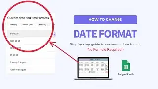 Customise Date and Time Format in Google Sheets Easily! (No Formula Needed)