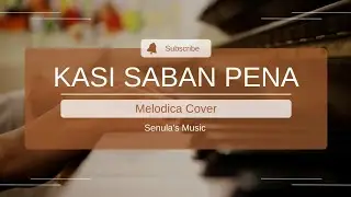Kasi Saban Pena Melodica Cover | SENUx BRO