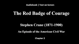 LibriVox Audiobook | The Red Badge of Courage Novel by Stephen Crane | Text on Screen | Chapter 2