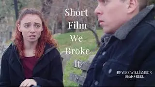 Short Film: We Broke It (2018)