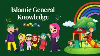 Islamic General Knowledge Quiz for Kids | Islamic Knowledge Question And Answer |@learningwithfun123