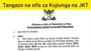 Tangazo la Nafasi za Kujiunga na JKT 2026/2027,  sifa za kujiunga na JKT 2026/2027