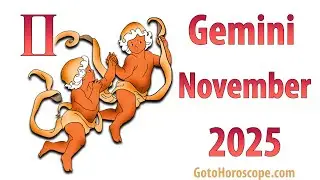 GEMINI November 2025 Horoscope ♊ GoToHoroscope