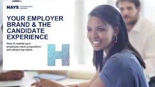 Your employer brand & the candidate experience
