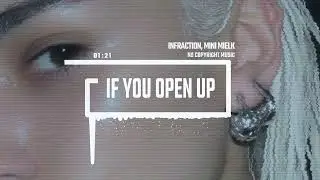 Clubbing Rave Party by Infraction, mini mielk [No Copyright Music] / If You Open Up