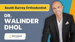 Meet Dr. Walinder Dhol, Beyond Braces | South Surrey Orthodontist
