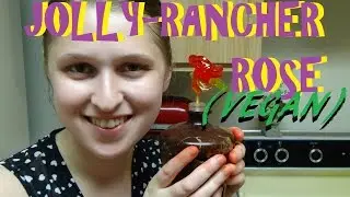 Make Jolly Rancher Rose! (Vegan Valentines)