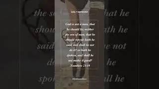 Bible Verse of The Day - Numbers 23:19  #dailyreminder #bibleverse #youtubeshorts