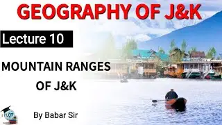 Mountain Ranges Of J&K || Geography Of J&K || For All Exams || By Babar Sir