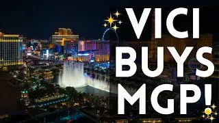 $VICI Is Buying $MGP in HUGE deal!! | Best Las Vegas REIT now?