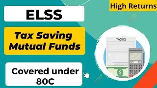 ELSS - Tax Saving Mutual Funds under 80C | Hindi