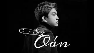 CH&Acirc;U NGỌC HIẾU | SAY O&Aacute;N | LYRICS VIDEO