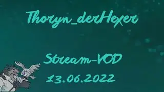 13.06.2022 Stream-VOD: Mario Kart, Brewmaster Demo, Borderlands 3 Koop! Bam!